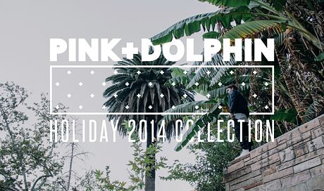 Lookbook: Pink Dolphin Holiday 2014