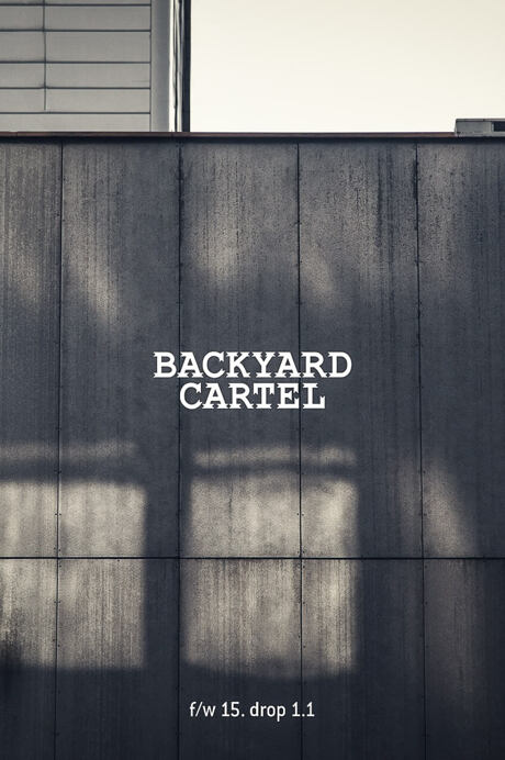 Backyard Cartel Fall 15 Lookbook
