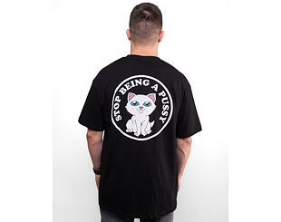 Triko RIP N DIP Stop Being A Pussy Tee RND9959 Black