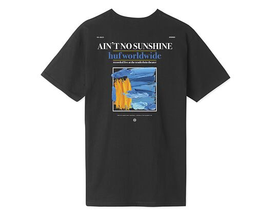 Triko HUF Aint No Sunshine Black